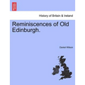 Reminiscences of Old Edinburgh.