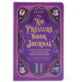 The No-Pressure Book Journal: A No-Guilt, No-Shame, No-Stress Journal to Help You Read Better and Enjoy Books Again