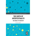 The Birth of Intertextuality: The Riddle of Creativity