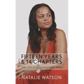 Fifteen Years & 14 Chapters: The Loss Of My Son In Three Ways