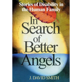 In Search of Better Angels: Stories of Disability in the Human Family