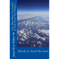 One Mix Plate for Lunch& Leftovers for Dinner...: Words to Feed the Soul