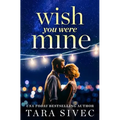 Wish You Were Mine