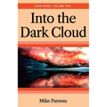 Into the dark Cloud: Sons Arise! Volume Two