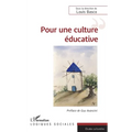 Pour une culture éducative: Préface de Guy Avanzini