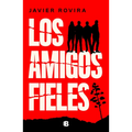 Los Amigos Fieles / Loyal Friends