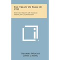 The Treaty of Paris of 1783: The First Fruits of Franco-American Cooperation