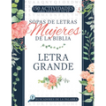 Sopas de Letras Mujeres de la Biblia: Letra Grande