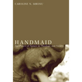 Handmaid: The Power of Names in Theology and Society