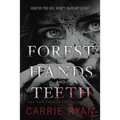 The Forest of Hands and Teeth