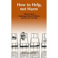 How to Help, Not Harm