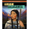 The Life of Sacagawea