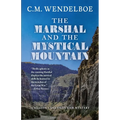 The Marshal and the Mystical Mountain