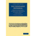 Dictionnaire Infernal: Rêpertoire Universel Des Ètres, Des Personnages, Des Livres, Des Faits Et Des Choses