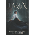 Taken