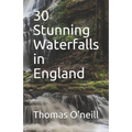 30 Stunning Waterfalls in England
