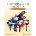 Epic Pop and Rock Medleys for Piano Duet - Intermediate to Early Advanced Piano Solos Arranged by Kevin Olson