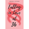 Falling in Love at 36