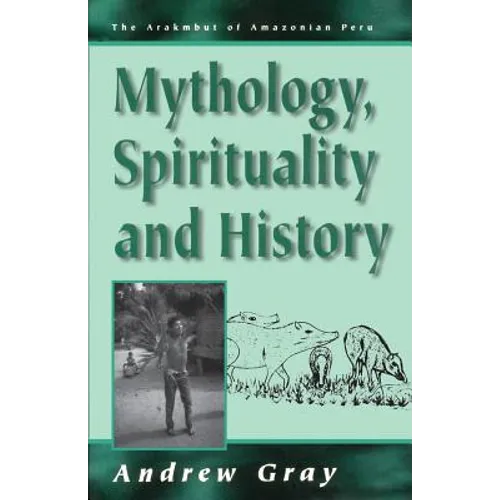 Mythology, Spirituality, and History