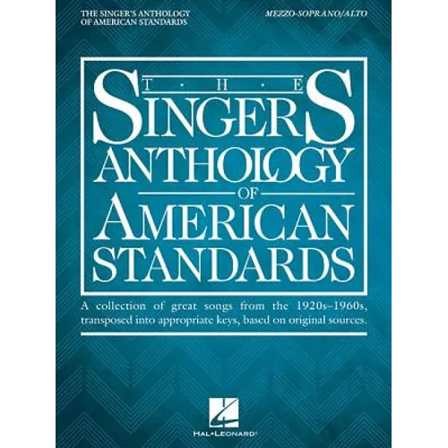 The Singer's Anthology of American Standards: Mezzo-Soprano/Alto Edition