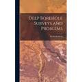 Deep Borehole Surveys and Problems