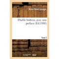 Diable Boiteux, Avec Une Préface Tome 2