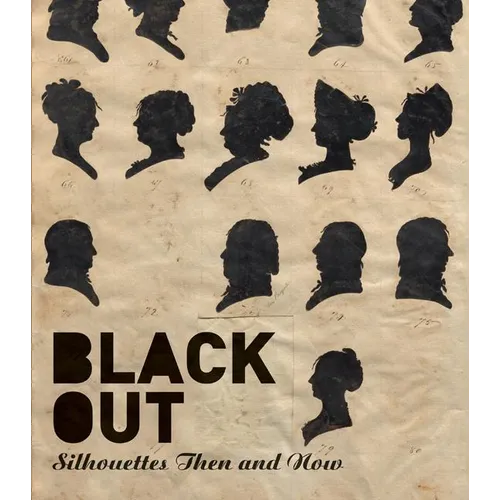 Black Out: Silhouettes Then and Now