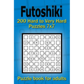Futoshiki puzzle book for adults: 200 Hard to Very Hard Puzzles 7x7