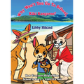Why Won't You to Go to School, Kiki Kangaroo?: How Everyone Helped Him: School Is Scary - Until It's Not