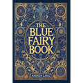 The Blue Fairy Book (Collector's Edition) (Laminated Hardback with Jacket)