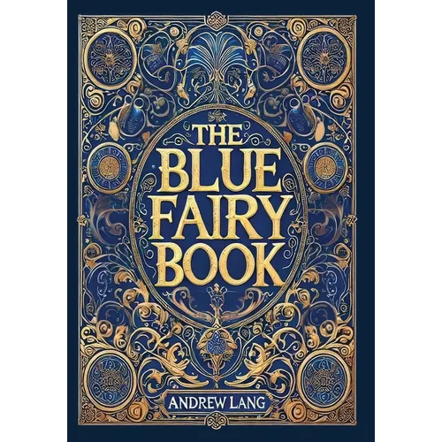 The Blue Fairy Book (Collector's Edition) (Laminated Hardback with Jacket)
