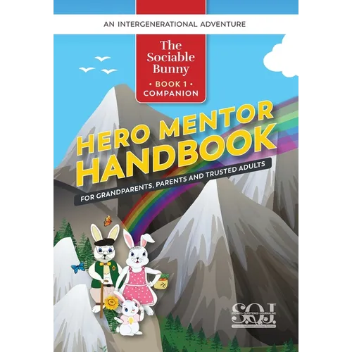 Hero Mentor Handbook: For Grandparents, Parents and Trusted Adults