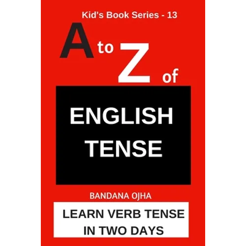 A to Z of ENGLISH TENSE: Learn Verb Tense in Two Days