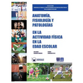 Anatomía, Fisiología y Patologías en la actividad física en la edad escolar