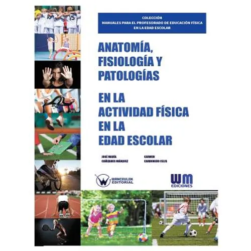 Anatomía, Fisiología y Patologías en la actividad física en la edad escolar