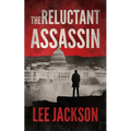 The Reluctant Assassin
