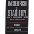 In Search of Stability: Europe's Unfinished Revolution
