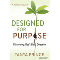 Designed for Purpose: Discovering God's Daily Direction