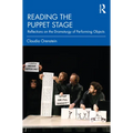 Reading the Puppet Stage: Reflections on the Dramaturgy of Performing Objects