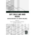 Soft Skills and Hard Values: Meeting Education's 21st Century Challenges