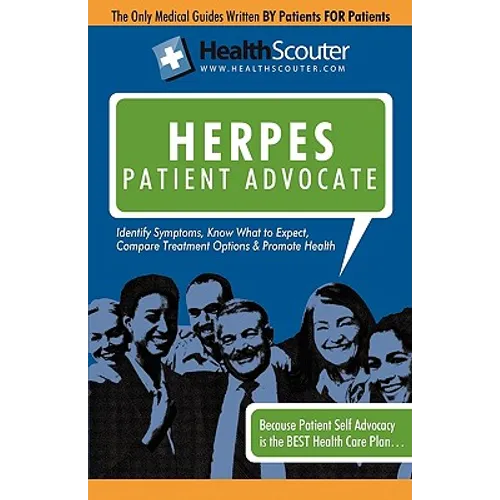 Healthscouter Herpes: Genital Herpes Symptoms and Genital Herpes Treatment: Herpes Patient Advocate Guide