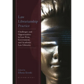 Law Librarianship Practice: Challenges and Opportunities in Law Firm, Government, and Academic Law Libraries