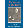 The Knights of the Cross (Volume Two)