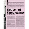 Spaces of Uncertainty - Berlin Revisited
