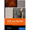 PHP and MySQL: The Comprehensive Guide