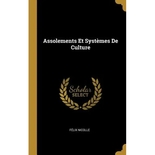 Assolements Et Systèmes De Culture