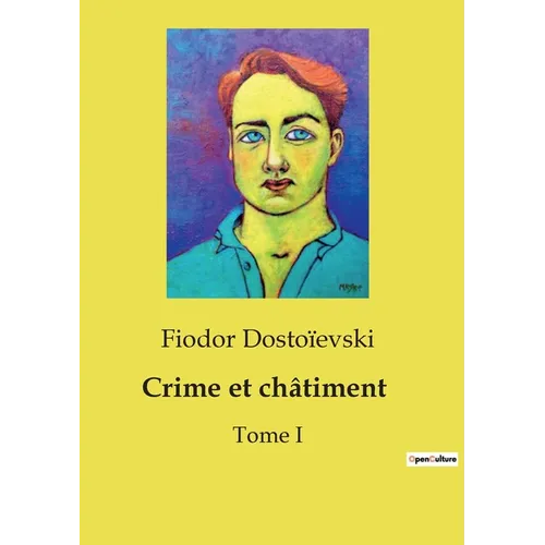Crime et châtiment: Une exploration psychologique du crime et de la rédemption
