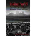 Unburied: A Collection of Queer Dark Fiction