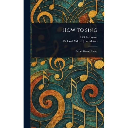 How to Sing - Hardcover