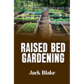 Raised Bed Gardening